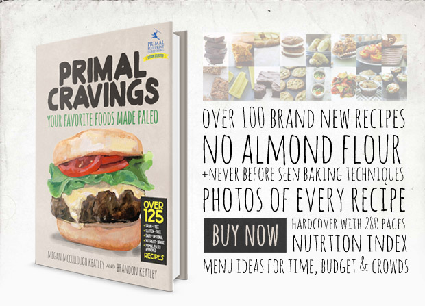 Our Book > Primal Cravings: Your Favorite Foods Made Paleo